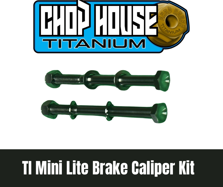 Chop House Titanium- Mini Lite Brake Caliper Kit